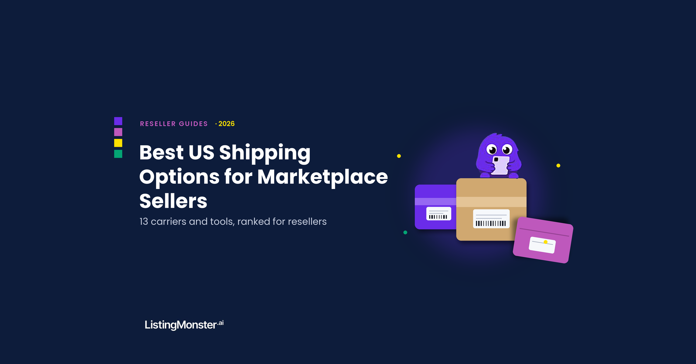 Blog hero for "Best US Shipping Options for Marketplace Sellers" — a 2026 reseller guide ranking 13 carriers and tools, with the ListingMonster mascot beside shipping parcels and labels.